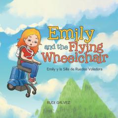 Emily and the Flying Wheelchair