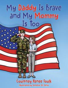 My Daddy Is Brave and My Mommy Is Too