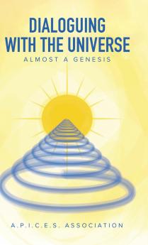 Dialoguing with the Universe