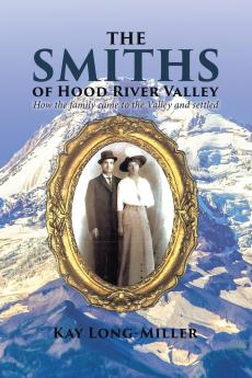 The Smiths of Hood River Valley