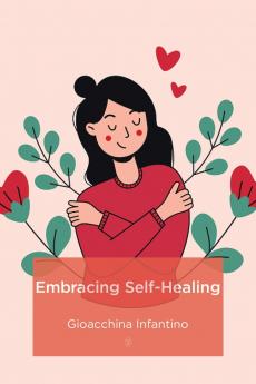 Embracing Self-Healing