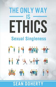 The Only Way is Ethics