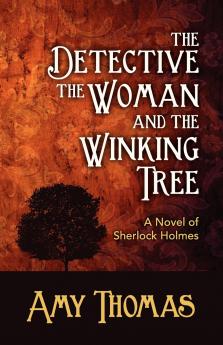 The Detective the Woman and the Winking Tree