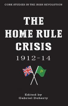 The Home Rule Crisis