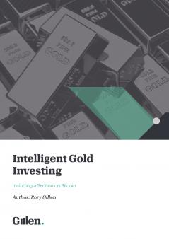 Intelligent Gold Investing (including a section on Bitcoin) 2e / 2023