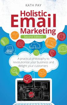 Holistic Email Marketing