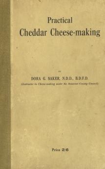 Practical Cheddar Cheese-Making