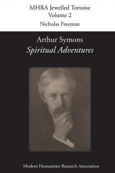 Arthur Symons 'Spiritual Adventures'