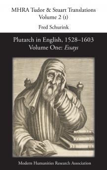 Plutarch in English 1528-1603. Volume One