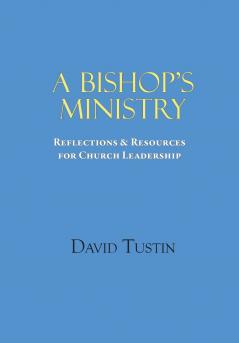 A Bishop's Ministry