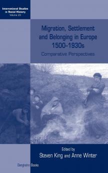 Migration Settlement and Belonging in Europe 1500-1930s