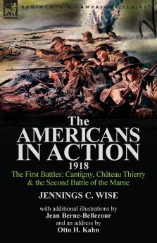 The Americans in Action 1918-The First Battles