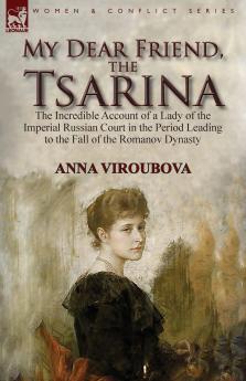 My Dear Friend the Tsarina