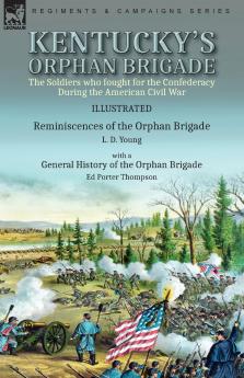 Kentucky's Orphan Brigade