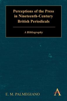Perceptions of the Press in Nineteenth-Century British Periodicals