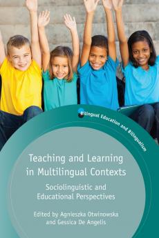Teaching and Learning in Multilingual Contexts