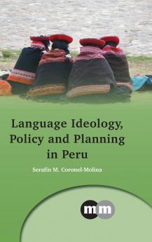 Language Ideology Policy and Planning in Peru