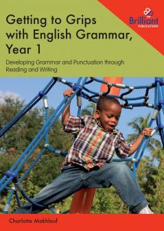 Getting to Grips with English Grammar Year 1