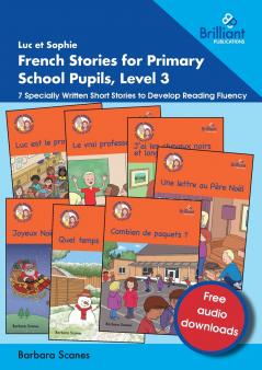 Luc et Sophie French Stories for Primary School Pupils Level 3