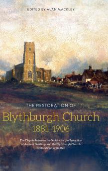 Restoration of Blythburgh Church 1881-1906