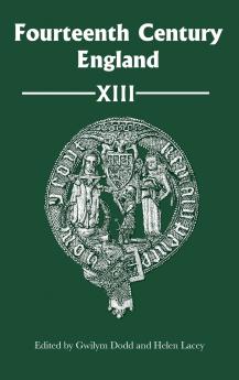 Fourteenth Century England XIII