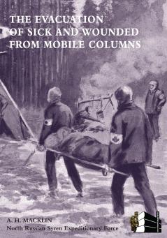 The Evacuation of Sick and Wounded from Mobile Columns
