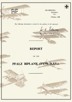 REPORT ON THE PFALZ BIPLANE  TYPE D.XV. February 1920Reports on German Aircraft 19