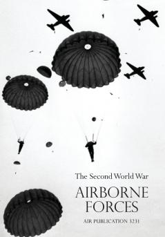Airborne Frcesthe Second World War 1939-1945 Royal Air Force.