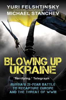 Blowing up Ukraine