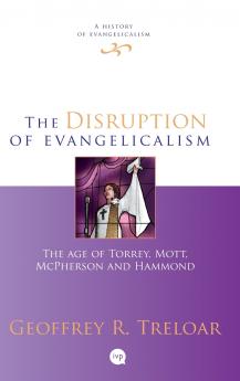 The Disruption of Evangelicalism