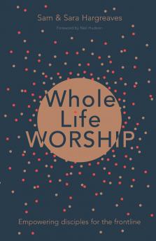Whole Life Worship