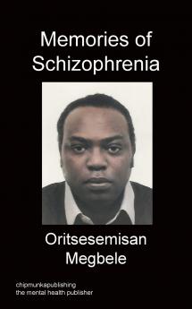 Memories Of Schizophrenia