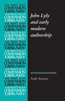 John Lyly and early modern authorship
