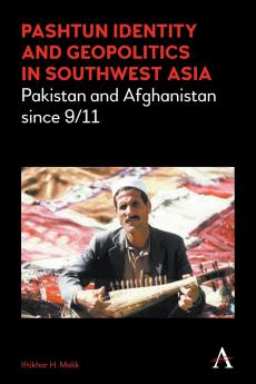 Pashtun Identity and Geopolitics in Southwest Asia