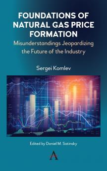 Foundations of Natural Gas Price Formation