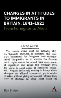 Changes in Attitudes to Immigrants in Britain 1841-1921