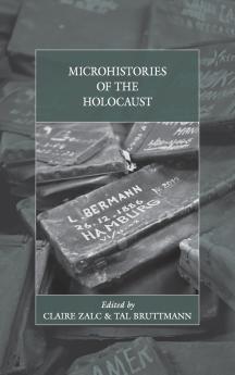Microhistories of the Holocaust