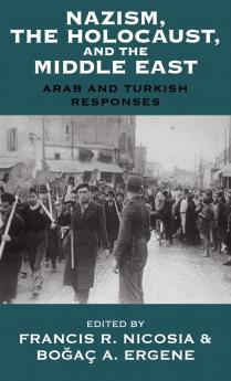 Nazism the Holocaust and the Middle East
