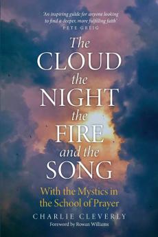 The Cloud The Night The Fire and the Song