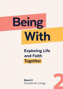 Being With Book 2 Courses For Living