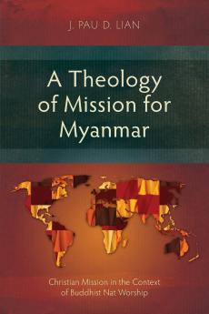 A Theology of Mission for Myanmar