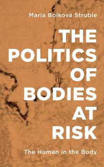 Politics of Bodies at Risk