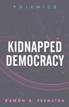 Kidnapped Democracy
