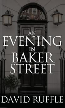 Holmes and Watson - An Evening in Baker Street