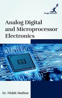 Analog Digital and Microprocessor Electronics