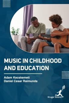 Music in Childhood and Education