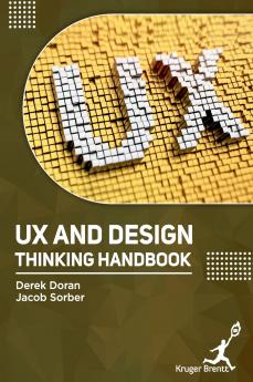 UX and Design Thinking Handbook