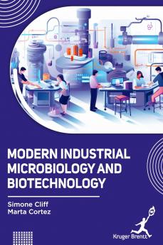 Modern Industrial Microbiology and Biotechnology