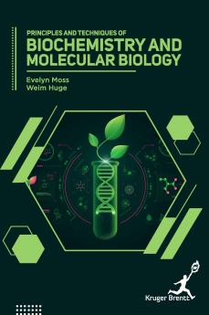 Principles and Techniques of Biochemistry and Molecular Biology