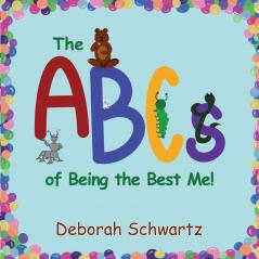 The ABCs of Being the Best Me!